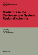 Mediators in the Cardiovascular System: Regional Ischemia