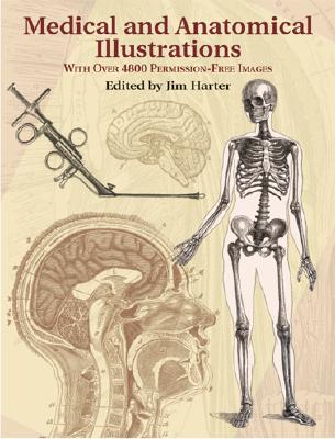 Medical and Anatomical Illustrations: With Over 4800 Permission-Free Images - Harter, Jim, Mr. (Editor)