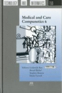 Medical and Care Compunetics 6: Proceedings of the 7th Annual Event of the International Council on Medical and Care Compunetics; London, UK - Bos Lodewijk Ed