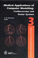 Medical Applications of Computer Modelling: Cardiovascular and Ocular Systems - Martonen, T B (Editor)