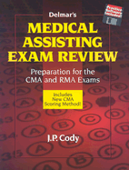 Medical Assisting Exam Review: Preparation for the CMA and Rma Exams