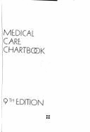 Medical Care Chartbook - Mick, Stephen S. (Editor), and Wyszewianski, Leon (Editor)