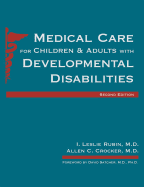 Medical Care for Children and Adults with Developmental Disabilities, Second Edition