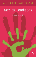 Medical Conditions: A Guide for the Early Years