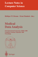Medical Data Analysis: First International Symposium, Ismda 2000 Frankfurt, Germany, September 29-30, 2000 Proceedings