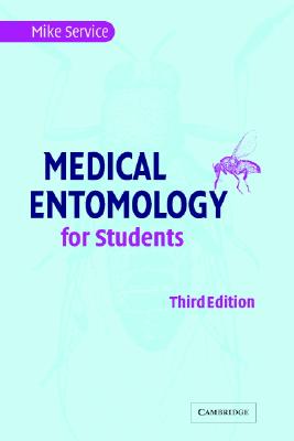 Medical Entomology for Students - Service, Mike