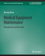 Medical Equipment Maintenance: Management and Oversight