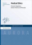 Medical Ethics: Premodern Negotiations Between Medicine and Philosophy