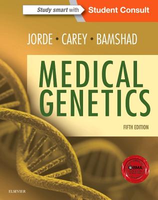 Medical Genetics - Jorde, Lynn B, PhD, and Carey, John C, MD, MPH, and Bamshad, Michael J, MD
