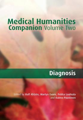 Medical Humanities Companion: v. 2 - Ahlzen, Rolf, and Evans, Martyn, and Puust, Raimo