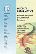 Medical Informatics: Knowledge Management and Data Mining in Biomedicine