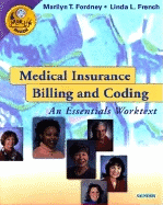 Medical Insurance Billing and Coding: An Essentials Worktext - Fordney, Marilyn, Cma-AC, and French, Linda L, Cma-C, Cpc