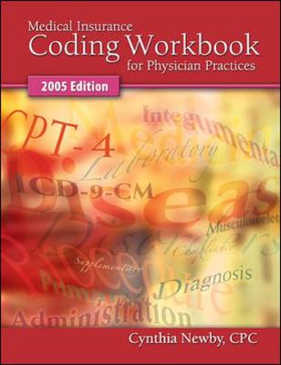 Medical Insurance Coding Workbook for Physician Practices 2005 Edition - Newby, Cynthia, Cpc, and Newby Cynthia