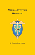 Medical Intuition: A Handbook