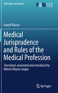 Medical Jurisprudence and Rules of the Medical Profession