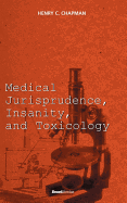Medical Jurisprudence, Insanity, and Toxicology