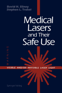 Medical Lasers and Their Safe Use