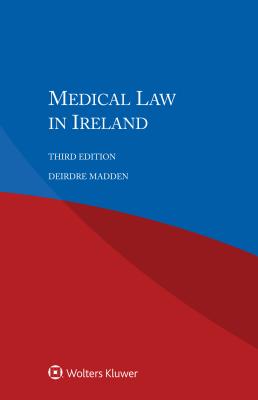 Medical Law in Ireland - Madden, Deirdre