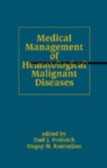 Medical Management of Hematologic Malignant Diseases