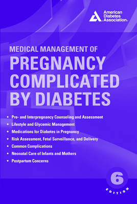 Medical Management of Pregnancy Complicated by Diabetes - Werner (Editor)