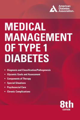 Medical Management of Type 1 Diabetes, 8th Edition - Kirkman, M Sue (Editor)