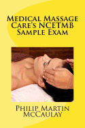 Medical Massage Care's Ncetmb Sample Exam