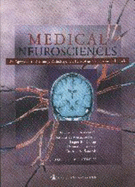 Medical Neurosciences: An Approach to Anatomy, Pathology, and Physiology by Systems and Levels
