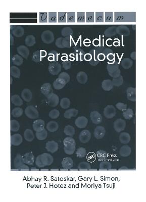 Medical Parasitology - Satoskar, Abhay R, and Simon, Gary L, and Hotez, Peter J