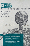 Medical Paratexts from Medieval to Modern: Dissecting the Page