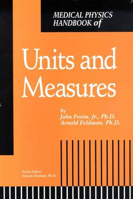 Medical Physics Handbook of Units and Measures - Jr, John Freim,, and Feldman, Arnold