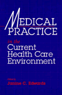 Medical Practice in the Current Health Care Environment: A Handbook for Residents and Medical Students