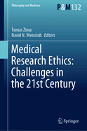 Medical Research Ethics: Challenges in the 21st Century