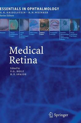 Medical Retina - Holz, Frank G (Editor), and Spaide, Richard F (Editor)