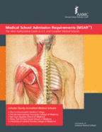 Medical School Admission Requirements: The Most Authoritative Guide to U.S. and Canadian Medical Schools - Association of American Medical Colleges (Editor)