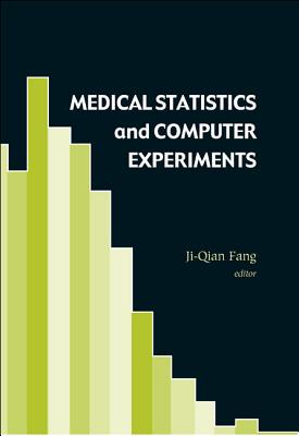 Medical Statistics and Computer Experiments - Fang, Ji-Qian (Editor)