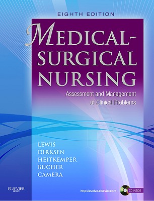 Medical-Surgical Nursing: Assessment and Management of Clinical Problems - Lewis, Sharon L, RN, PhD, Faan, and Bucher, Linda, RN, PhD, CNE, and Heitkemper, Margaret M, RN, PhD, Faan