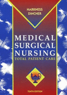 Medical-Surgical Nursing: Total Patient Care