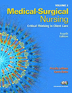 Medical-Surgical Nursing, Volume 2: Critical Thinking in Client Care