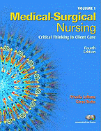 Medical-Surgical Nursing, Volume One: Critical Thinking in Client Care