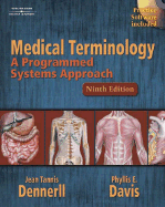 Medical Terminology: A Programmed Systems Approach - Dennerll, Jean Tannis, and Davis, Phyllis E