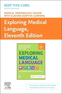 Medical Terminology Online With Elsevier Adaptive Learning for Exploring Medical Language (Access Card) - Lafleur Brooks Rn Bed, Myrna, Lafleur Brooks Ma Med, Danielle