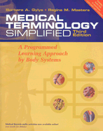 Medical Terminology Simplified: A Programmed Learning Approach by Body Systems (Includes Audio CD, and Interactive Medical Terminology, Version 2.0.)