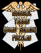 Medical Terms - Word Search Puzzles: 75 Huge Word Search Puzzles For Doctors, Nurses and Students!