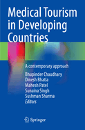 Medical Tourism in Developing Countries: A contemporary approach