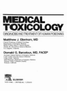 Medical Toxicology: Diagnosis and Treatment of Human Poisoning