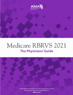 Medicare RBRVS 2021: The Physicians' Guide