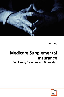 Medicare Supplemental Insurance - Yang, Yan