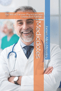 Medicdotes: The Wit of Famous Physicians and Celebrated Patients