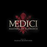 Medici, Season 1: Masters of Florence [Original TV Soundtrack]