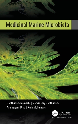 Medicinal Marine Microbiota - Ramesh, Santhanam (Editor), and Santhanam, Ramasamy (Editor), and Uma, Arumugam (Editor)